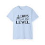 Always On The Level Mason T-Shirt 