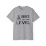  Always On The Level Mason T-Shirt 