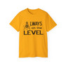  Always On The Level Mason T-Shirt 