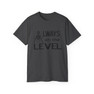  Always On The Level Mason T-Shirt 