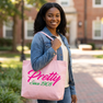 Alpha Kappa Alpha Pretty Since 1908 Tote Bag