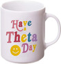 Have a Theta (Kappa Alpha Theta) Coffee Mug