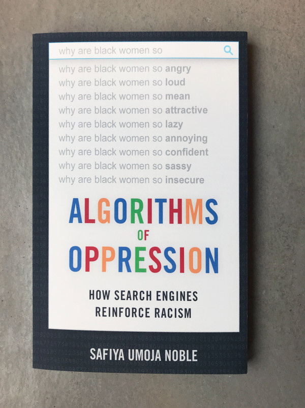 Algorithms of Oppression, How Search Engines Reinforce Racism Book