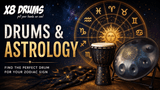 What's Your Zodiac Drum? The Perfect Percussion Instrument for Every Sign