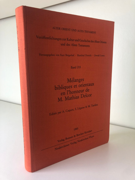 Mélanges bibliques et orientaux en l'honneur de M. Delcor