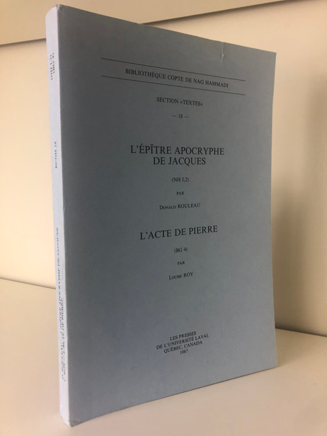 L'Épître apocryphe de Jacques (NH I,2) & L'Acte de Pierre (BG 4)
