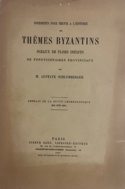Documents pour servir à l’histoire des Thèmes Byzantins Seaux de plombs inédits de fonctionnaires provinciaux