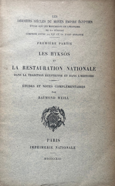 Les derniers siècles du moyen empire Égyptien. Étude sur les monuments de l’Histoire de la période comprise entre la XIIe et la XVIIIe dynastie.