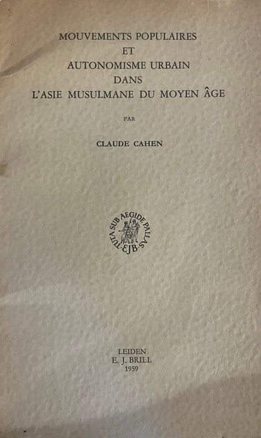 Mouvements populaires et autonomisme urbain dans l'Asie musulmane du Moyen-Âge