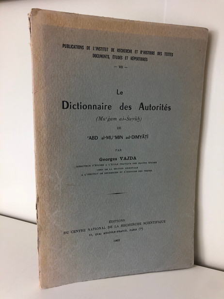 Le Dictionnaire des autorités (Mu’gam as-Suyûh)