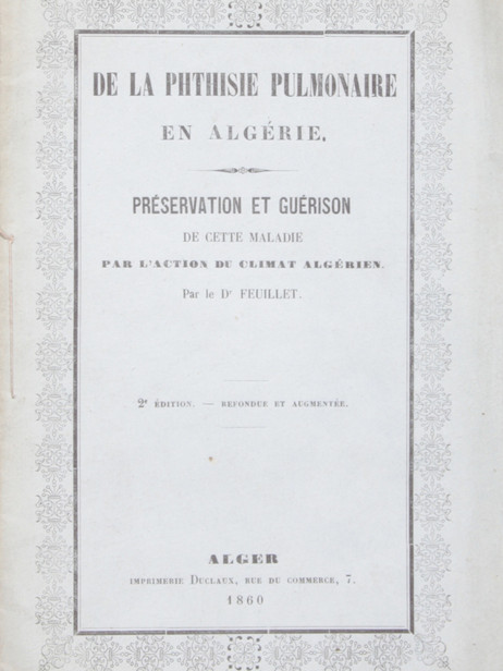 De la phthisie pulmonaire en Algérie