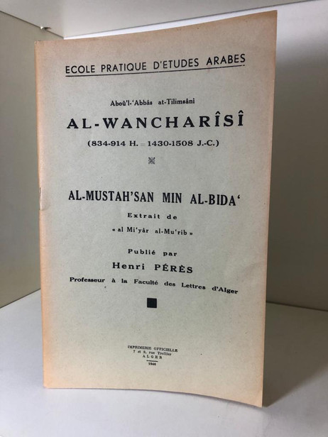 Aboû'l-'Abbâs at-Tilimsâni.AL-Wancharîsî (834-914H.1430-1508 J.C.)