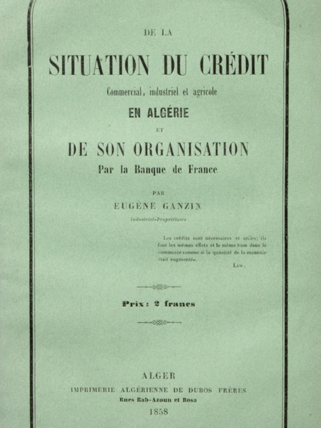 De la situation du crédit commercial, industriel et agricole en Algérie