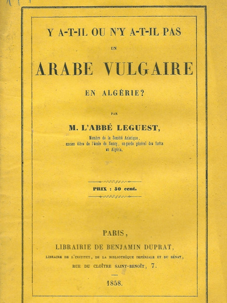 Y a-t-il ou n'y a-t-il pas un arabe vulgaire en Algérie?