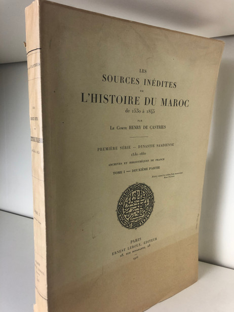 Les sources inédites de l’histoire du Maroc de 1530 à 1845