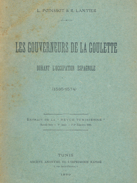 Les gouverneurs de La Goulette durant l’occupation espagnole (1535- 1574)