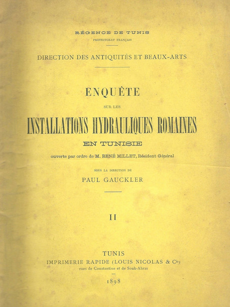 Enquête sur les installations hydrauliques romaines en Tunisie- Tome II