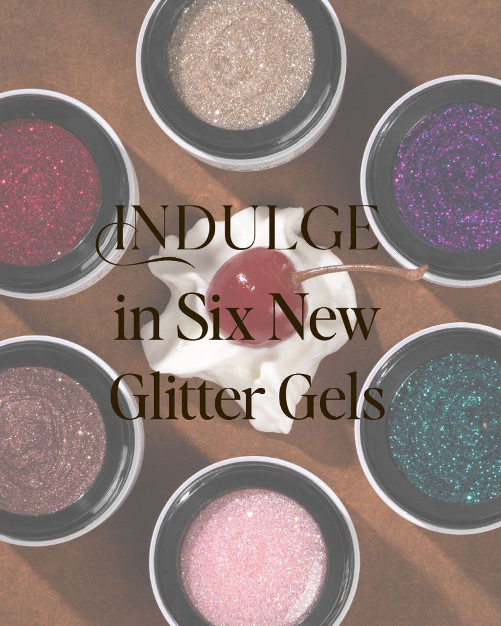 Light Elegance ButterCream Fall/Winter 2025 Dare to Indulge Collection - 6 PC