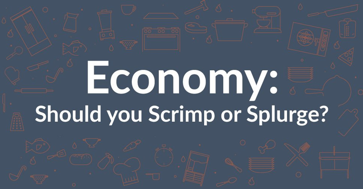 Economy vs. Premium: Should you scrimp or splurge?