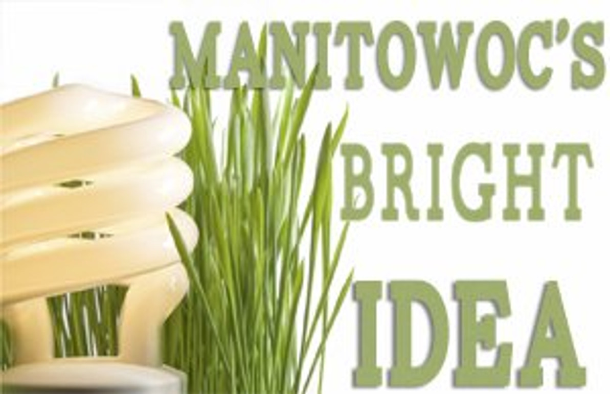 Now that’s a Bright Idea: How Manitowoc is Conserving Energy and Putting Money Back in Your Pocket