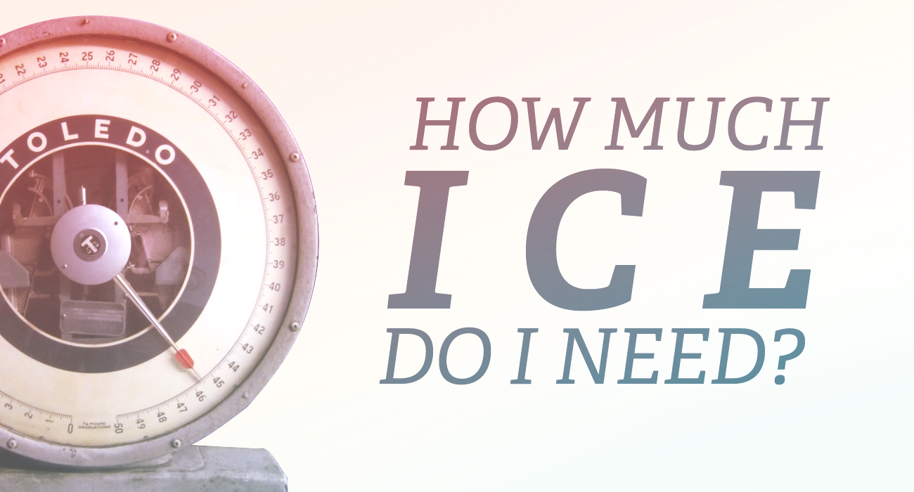 How Much Ice Do I Need? Prima Supply