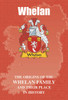 Whelan Coat Of Arms History Irish Family Name Origins Mini Book