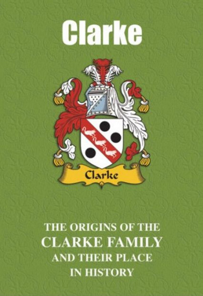 Clarke Coat Of Arms History English Family Name Origins Mini Book