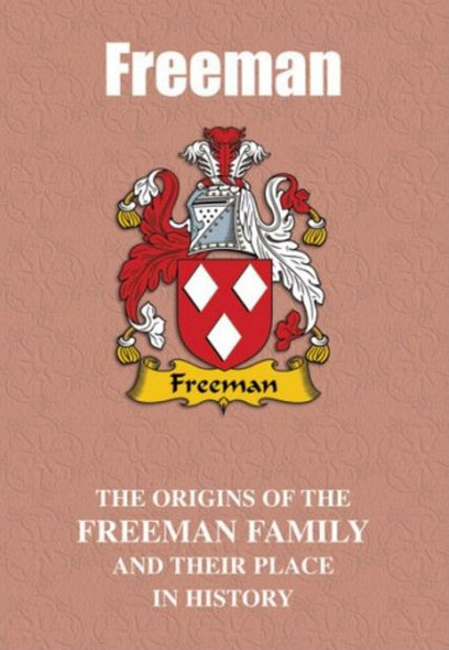 Freeman Coat Of Arms History English Family Name Origins Mini Book