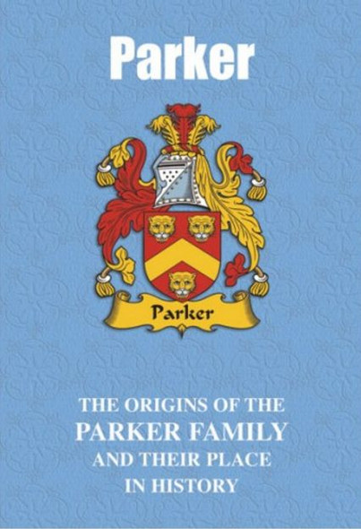 Parker Coat Of Arms History English Family Name Origins Mini Book