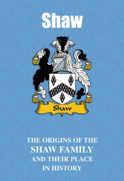 Shaw Coat Of Arms History English Family Name Origins Mini Book