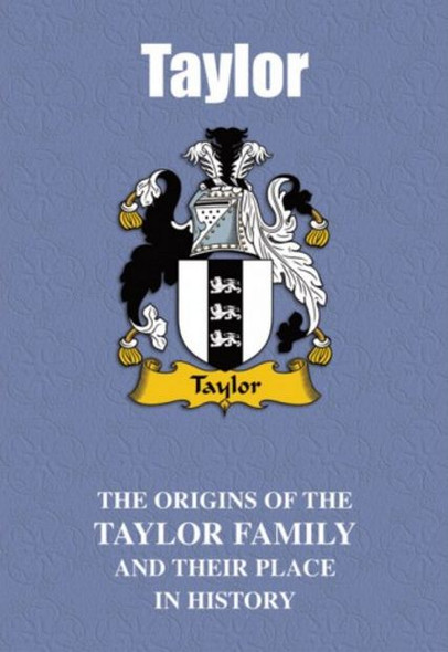 Taylor Coat Of Arms History English Family Name Origins Mini Book