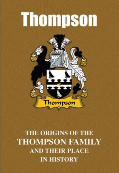 Thompson Coat Of Arms History English Family Name Origins Mini Book