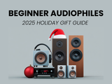 The Ultimate Holiday Gift Guide for Beginner Audiophiles 2025