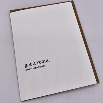 "GET A ROOM" ANNIVERSARY CARD