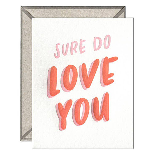 SURE DO LOVE YOU CARD