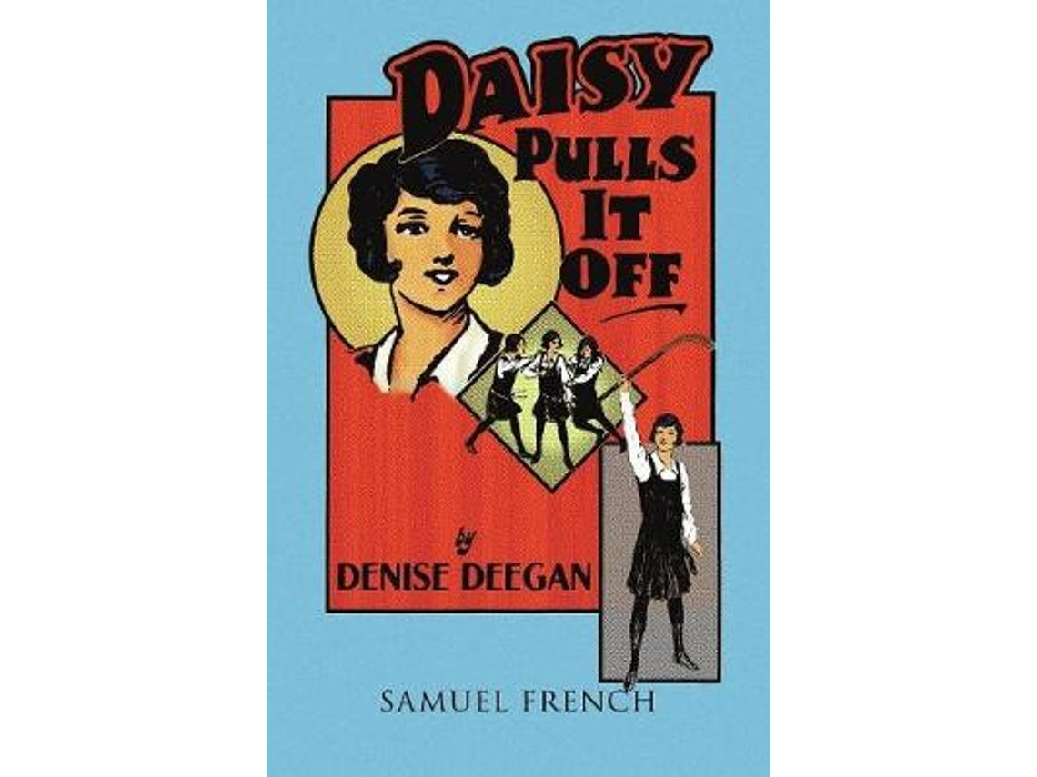 Daisy Pulls It Off de Denise Deegan (Inglés)