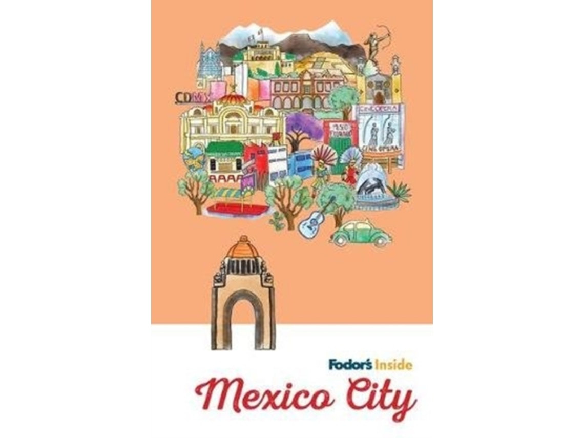 Fodor's Inside Mexico City by Fodor's Travel Guides (English)