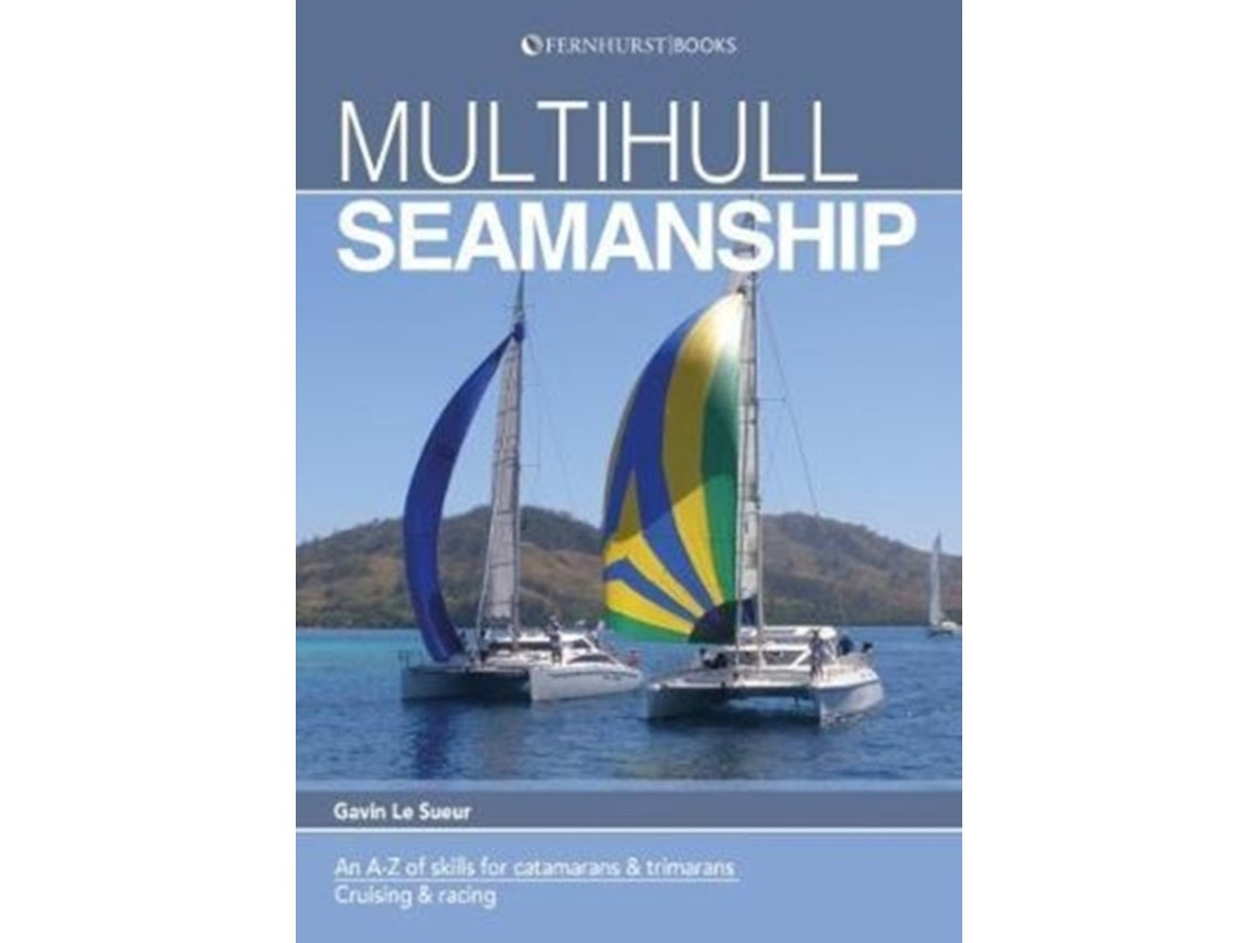 Multihull Seamanship de Gavin Le Sueur (Inglés)