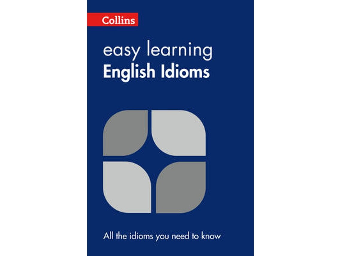 Easy Learning English Idioms de Collins Dictionaries (Inglés)