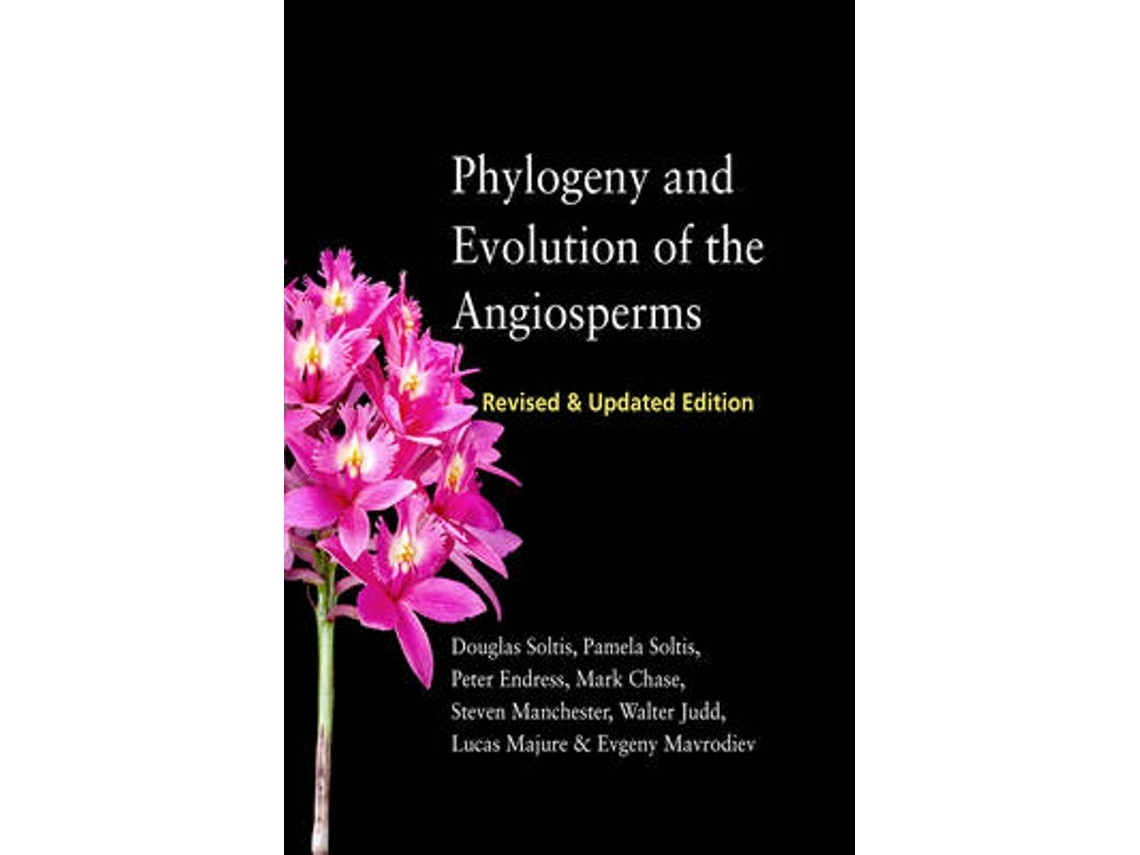 Phylogeny and Evolution of the Angiosperms by Douglas E. Soltis et al. (English)