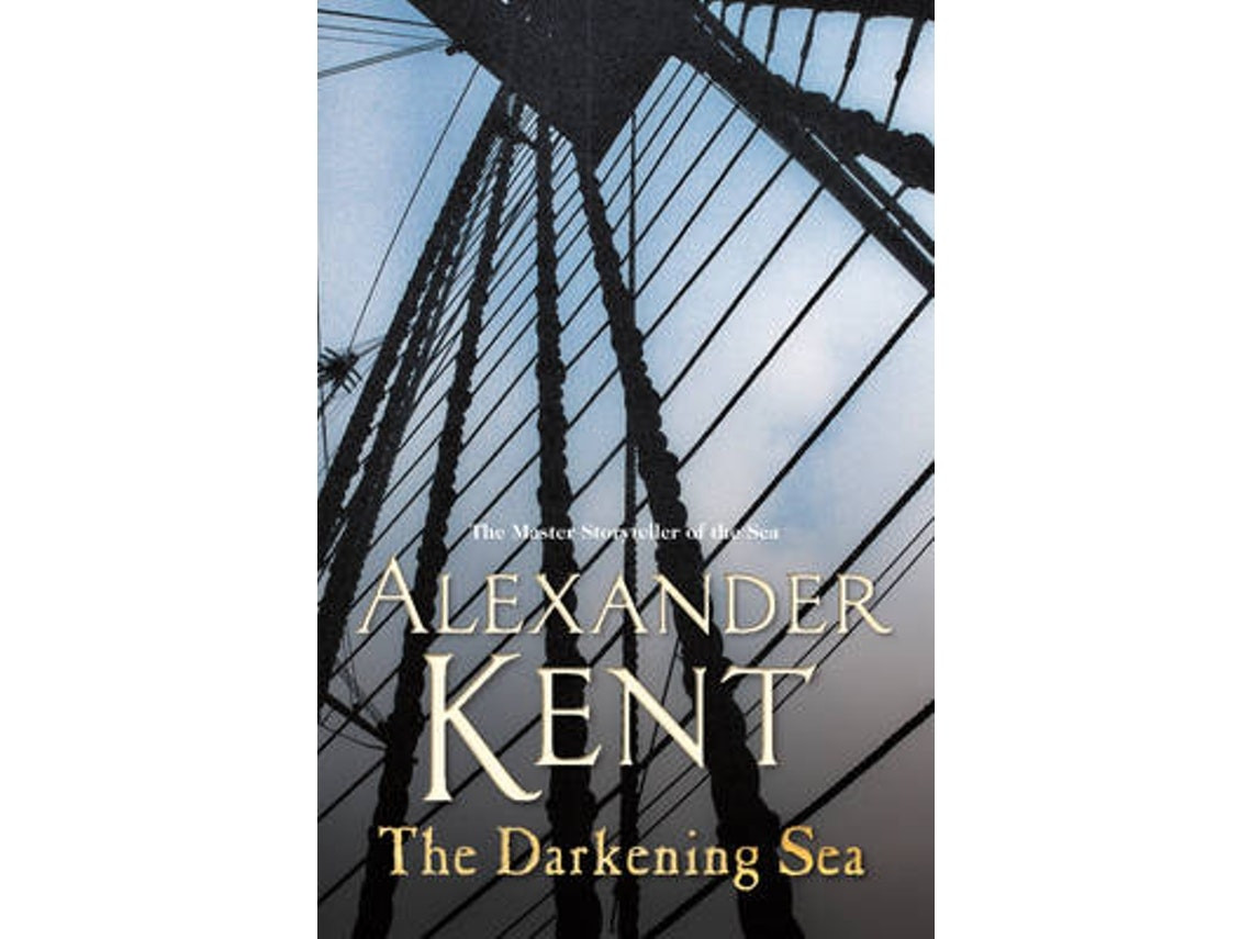 The Darkening Sea de Alexander Kent (Inglés)