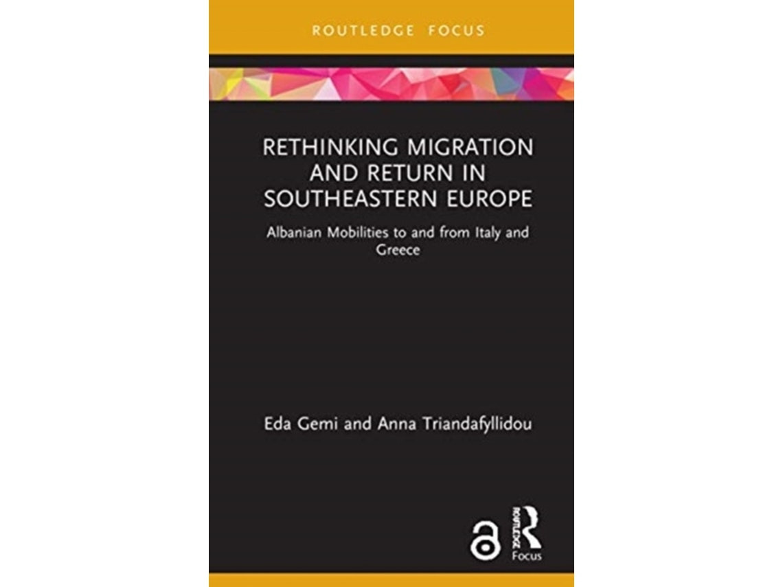 Rethinking Migration and Return in Southeastern Europe by Eda Gemi and Anna Triandafyllidou (English)