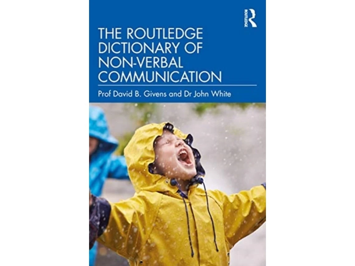 The Routledge Dictionary of Nonverbal Communication de David B. Givens (Inglés)