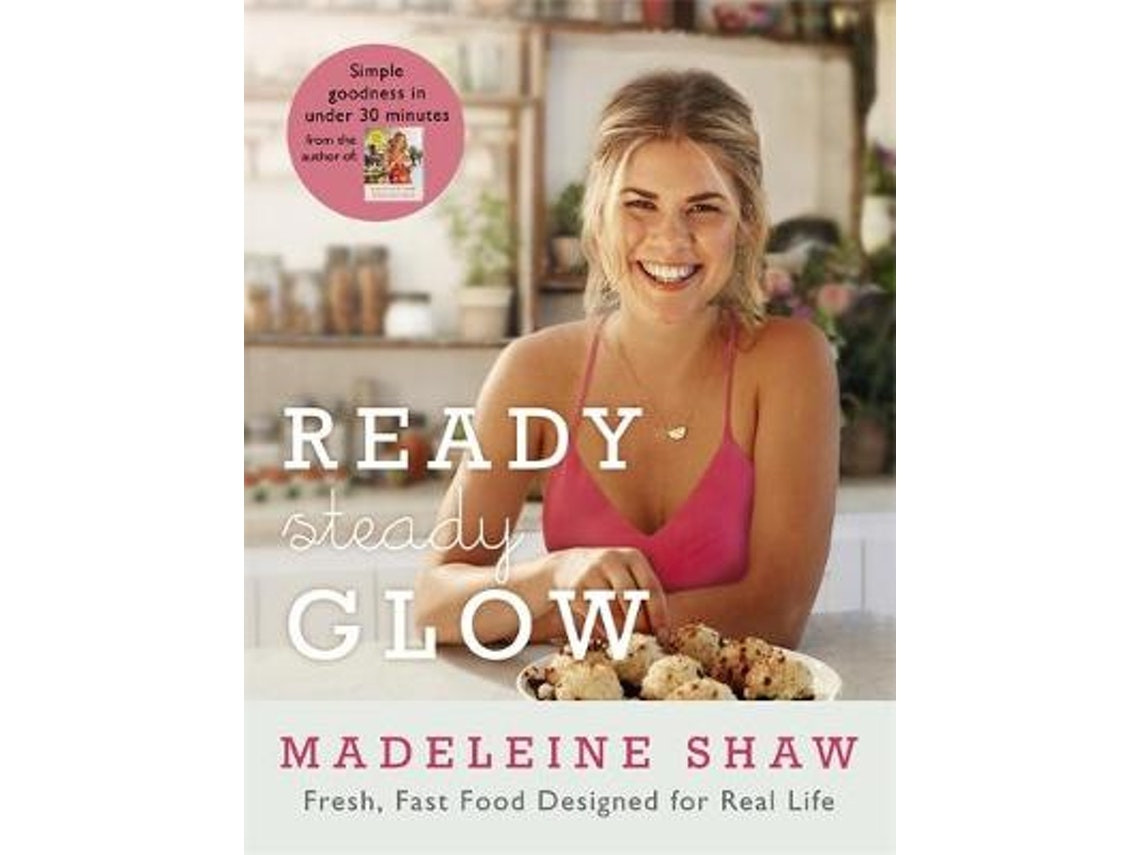 Ready Steady Glow de Madeleine Shaw (Inglés)