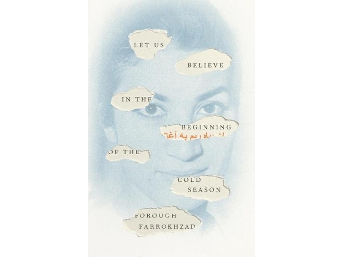 Let Us Believe in the Beginning of the Cold Season de Forough Farrokhzad (Inglés)