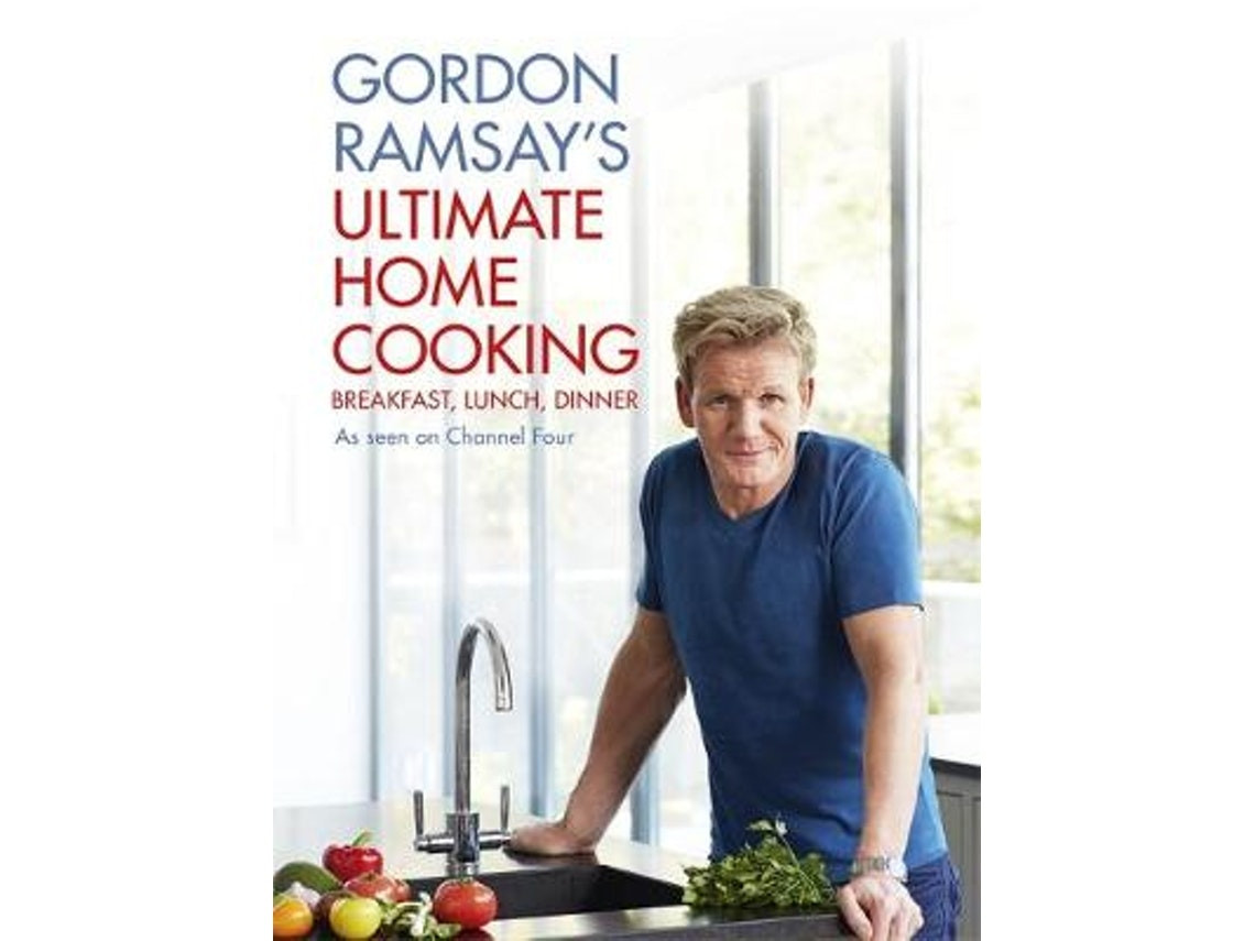 Gordon Ramsay's Ultimate Home Cooking de Gordon Ramsay (Inglés)