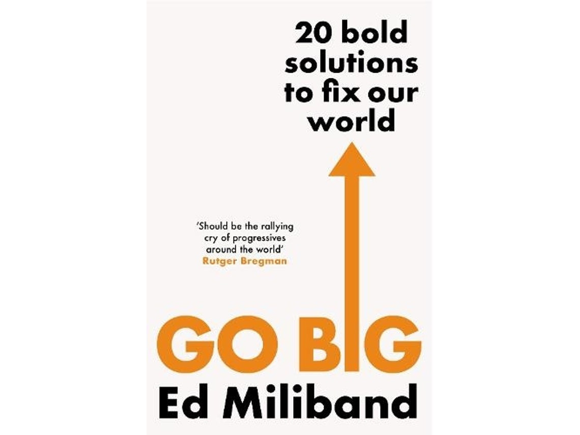 Go Big de Ed Miliband (Inglés)