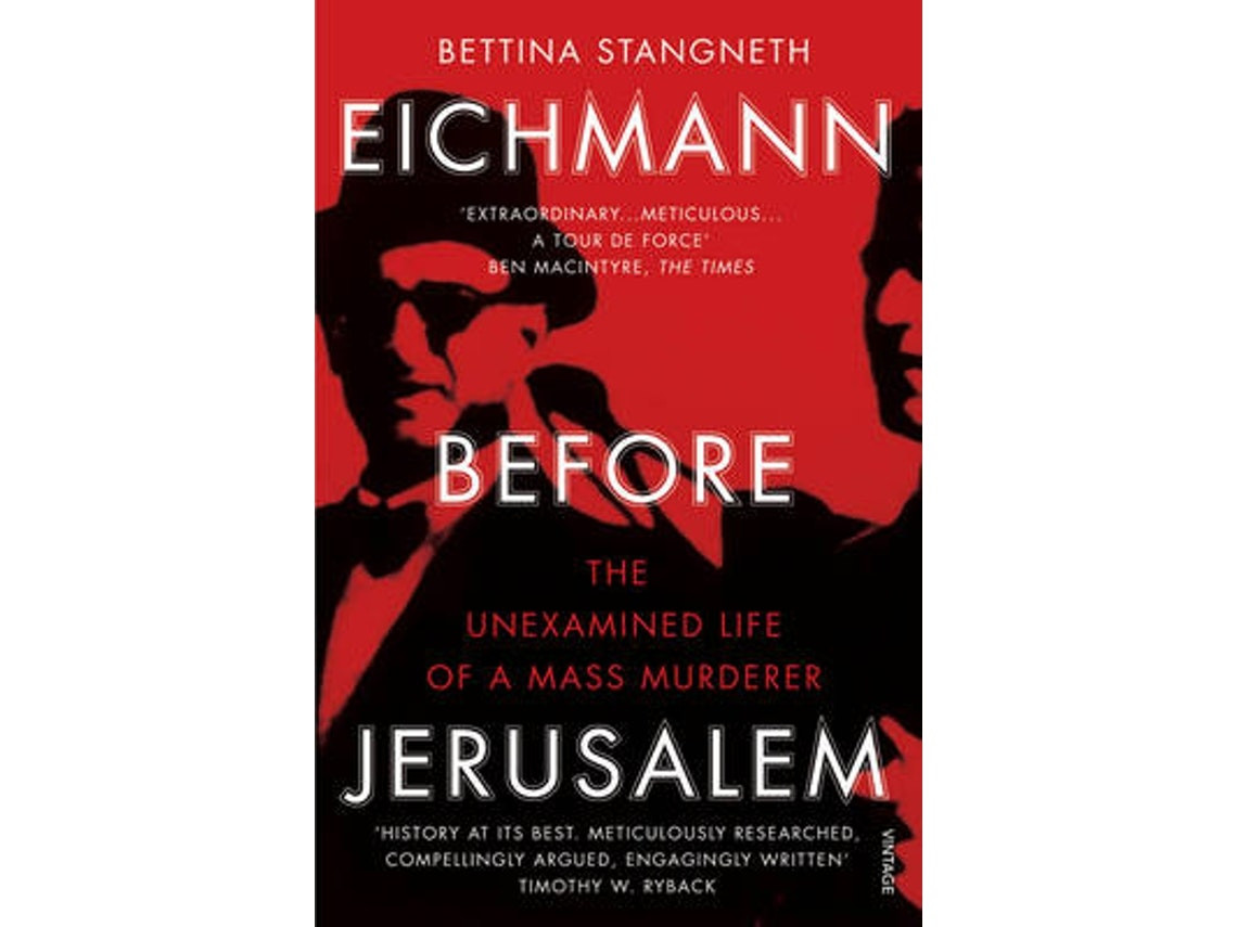 Eichmann Before Jerusalem de Bettina Stangneth (Inglés)