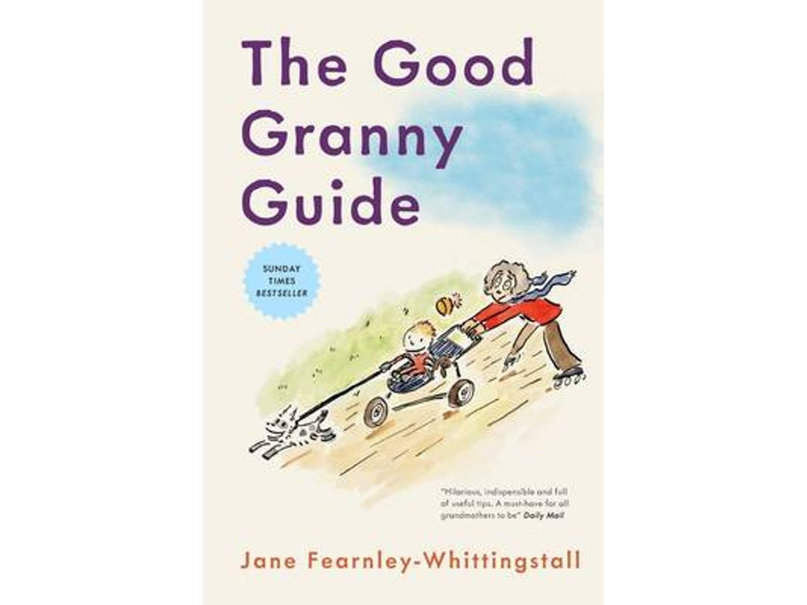 The Good Granny Guide de Jane Fearnley-Whittingstall (Inglés)
