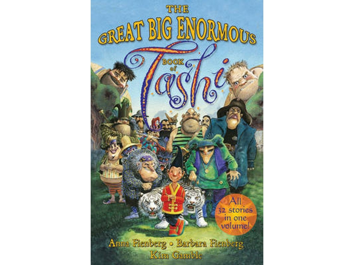 Great Big Enormous Book of Tashi de Anna Fienberg, Barbara Fienberg y Kim Gamble (Inglés)